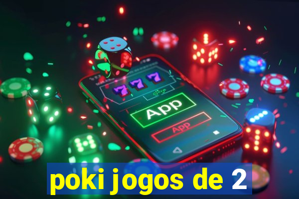 poki jogos de 2